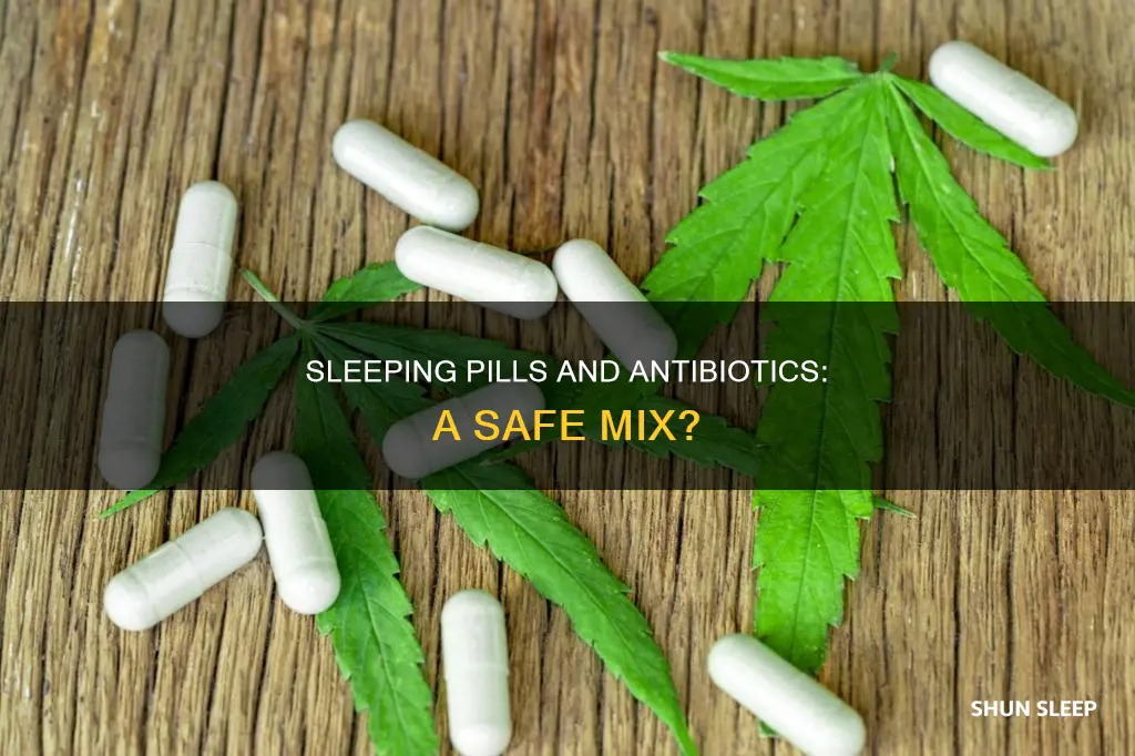 do sleeping pills interact with antibiotics