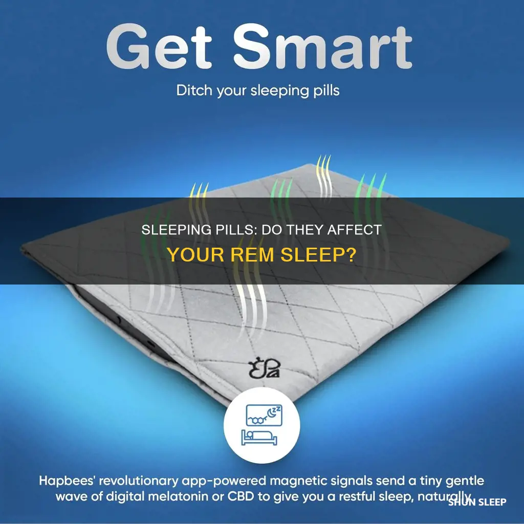 do sleeping pills interfere with rem