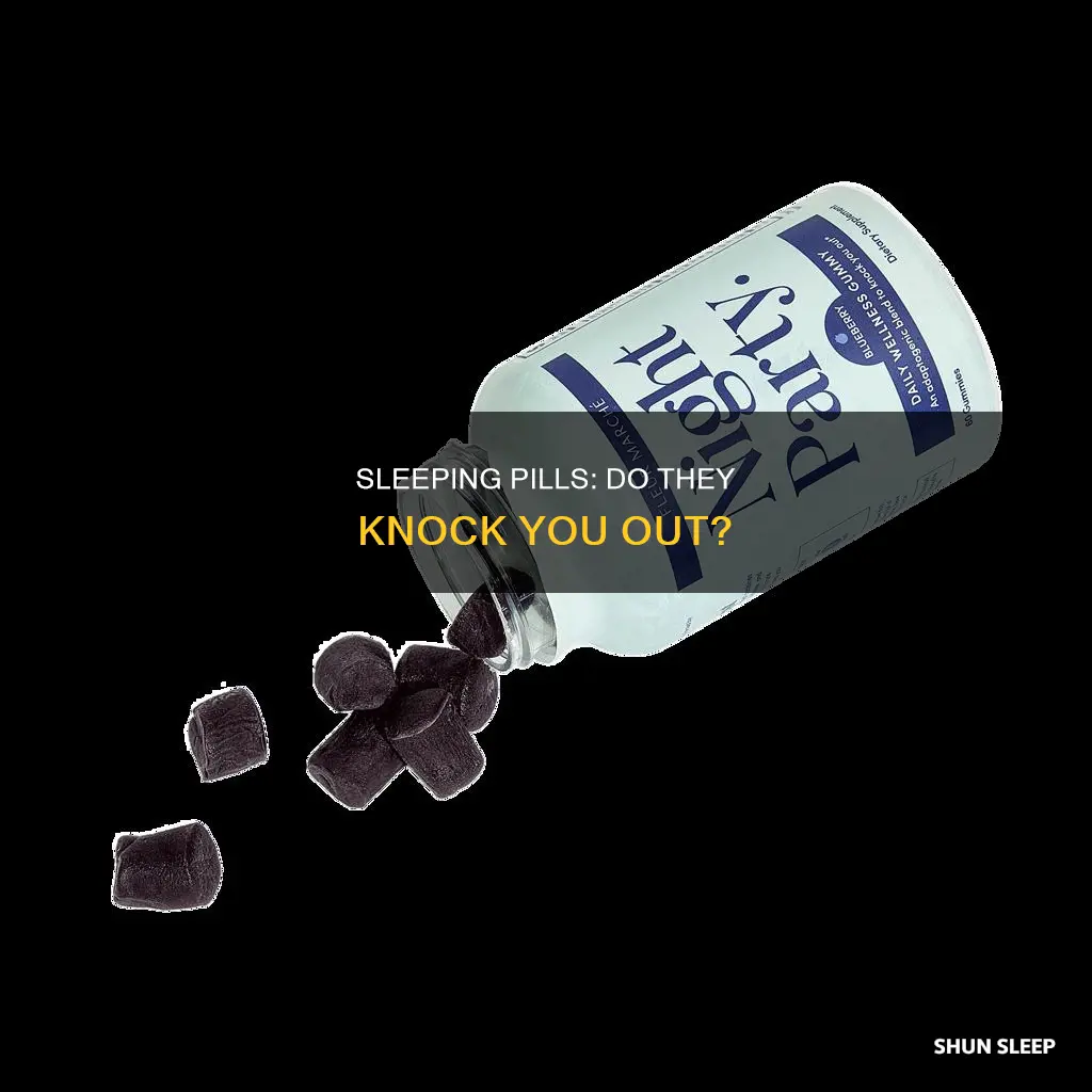 do sleeping pills knock u out