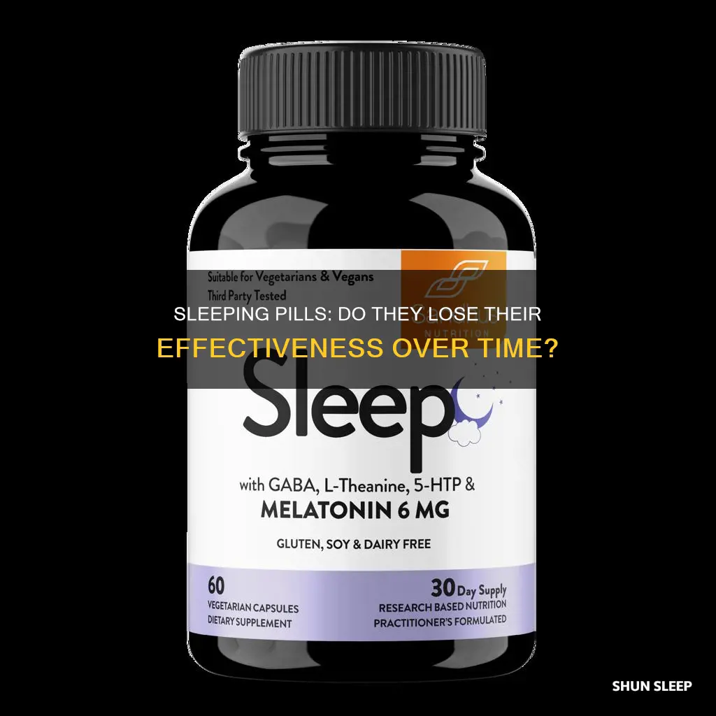 do sleeping pills lose effectiveness