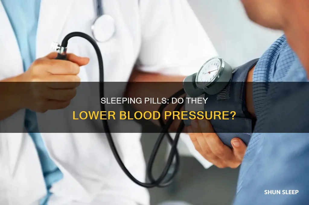 do sleeping pills lower blood pressure