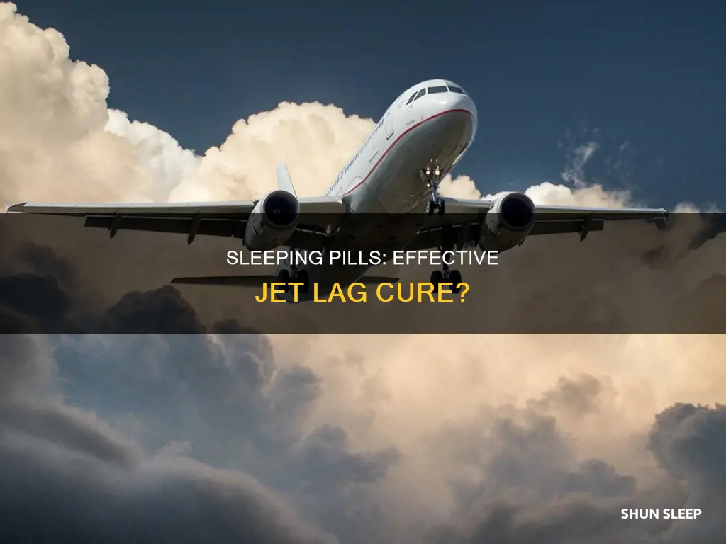 do sleeping pills work for jet lag