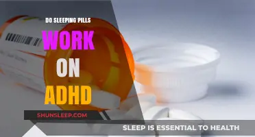 Sleeping Pills and ADHD: Do They Work?