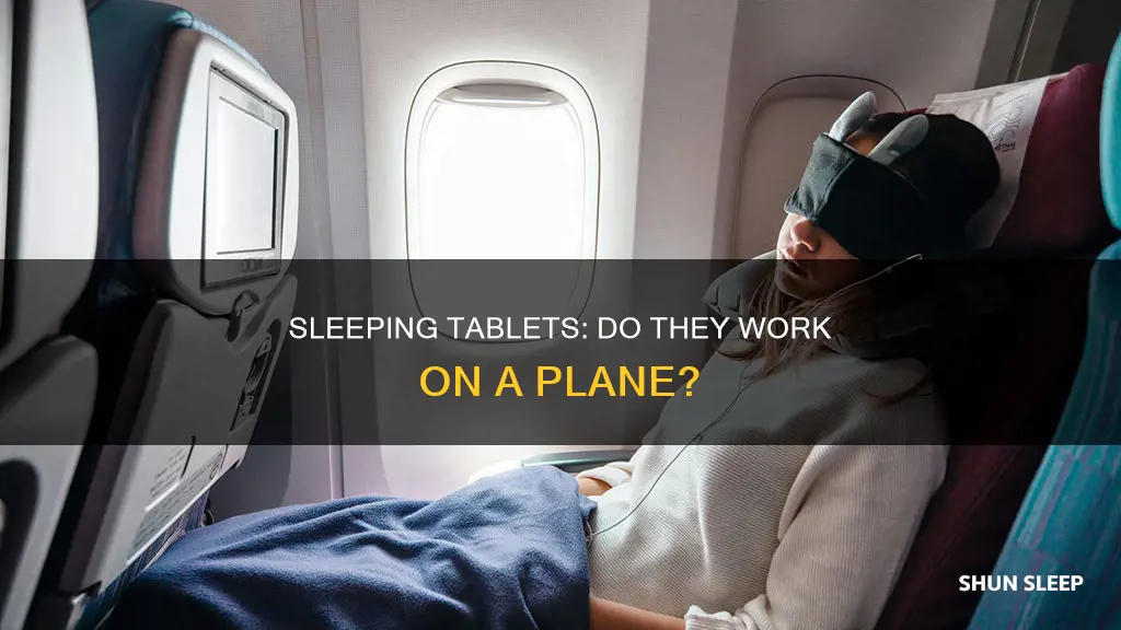 do sleeping tablets work on a plane