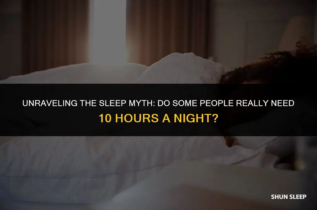 do some people need 10 hours of sleep a night