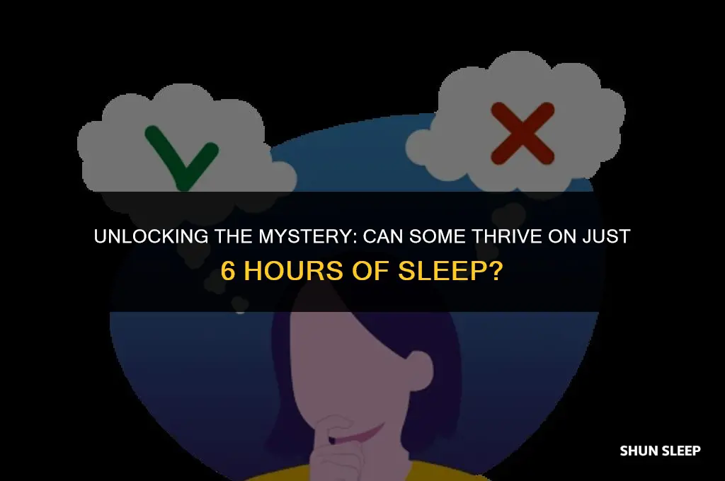 do some people only need 6 hours of sleep