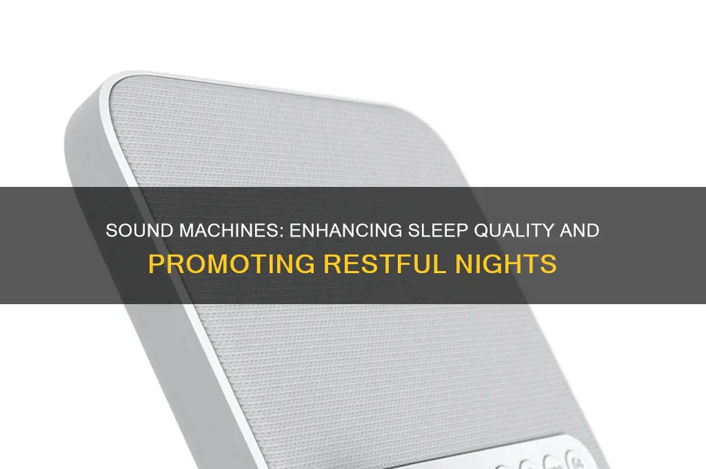 do sound machines help you sleep better