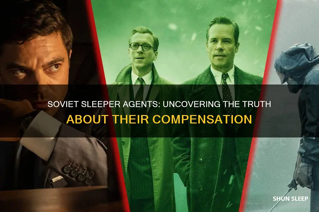 do soviet sleeper agents get paid