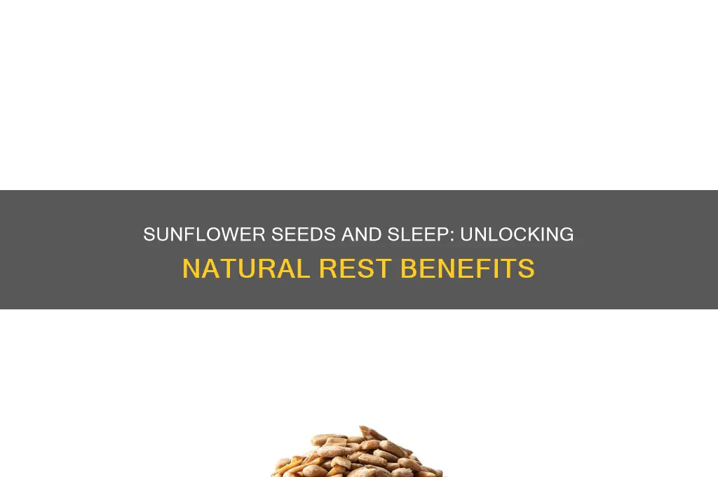 do sunflower seeds help sleep