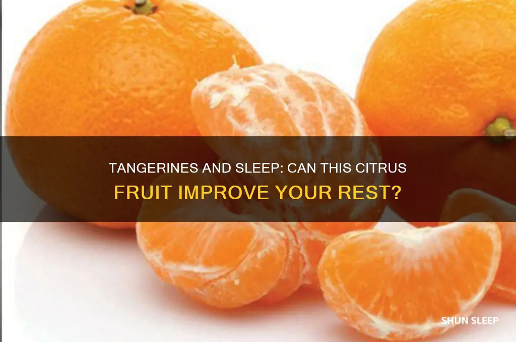 do tangerines help you sleep