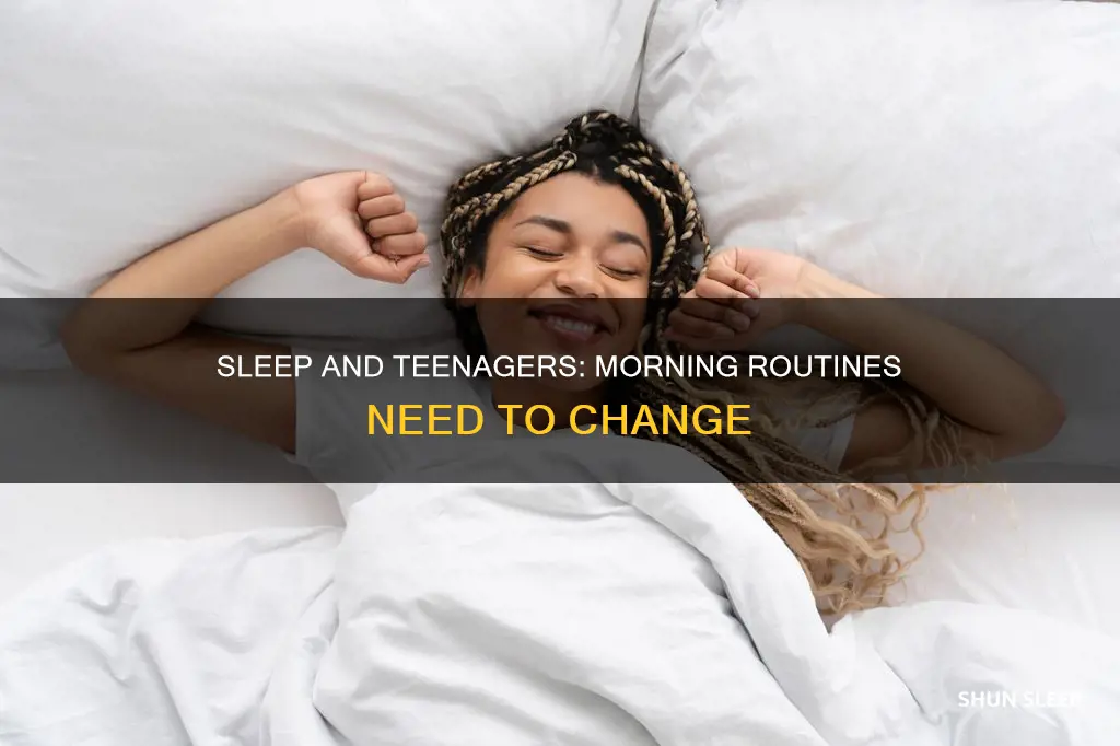 do teenagers need more sleep in the morning