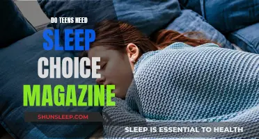 Sleep and Teenagers: The Choice Magazine Perspective