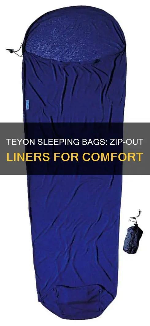do teyon sleeping bags have zip out liners