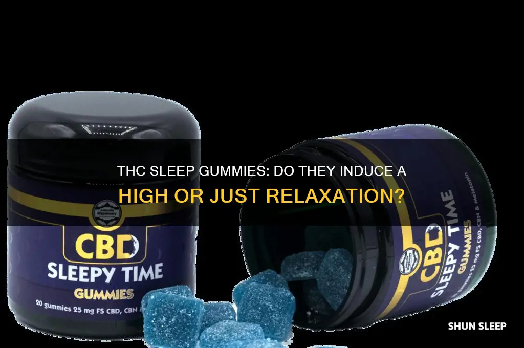do thc sleep gummies get you high