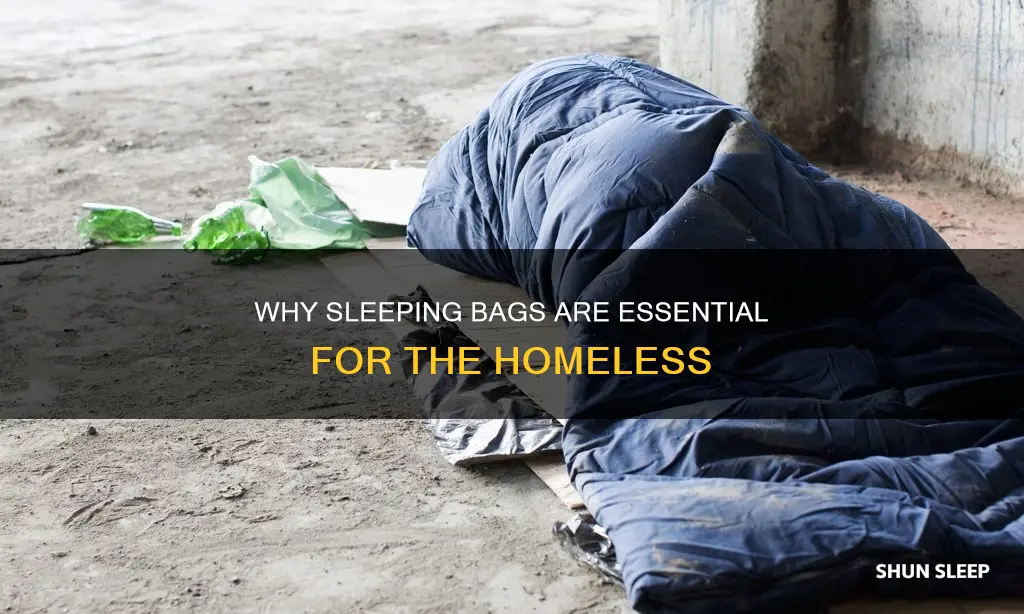 do the homeless use sleeping bags