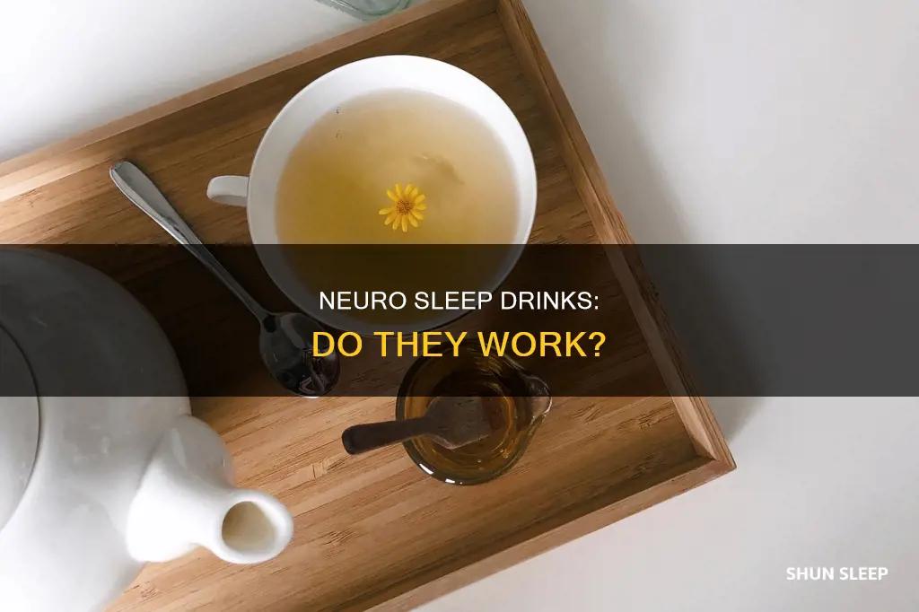 do the neuro sleep drinks work