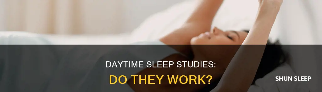 do they do sleep studies during the day