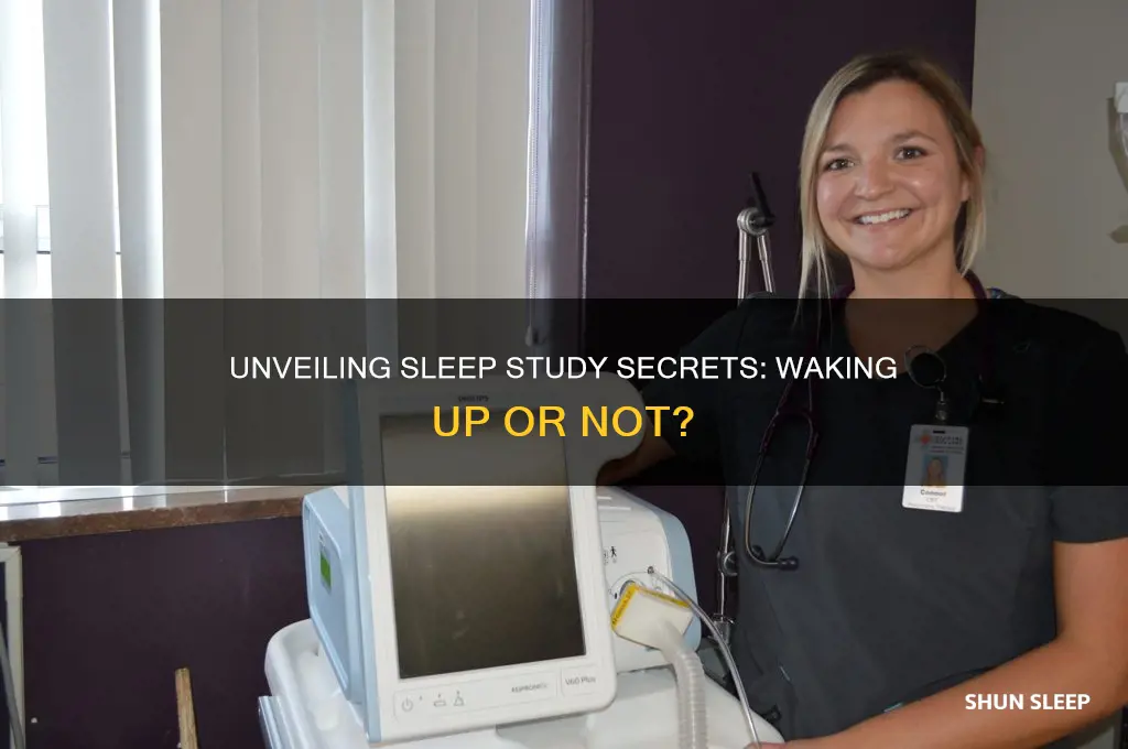 do they wake you during a sleep study