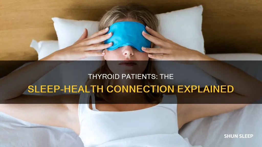 do thyroid patients need more sleep