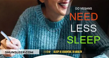 Vegans and Sleep: Less is More?
