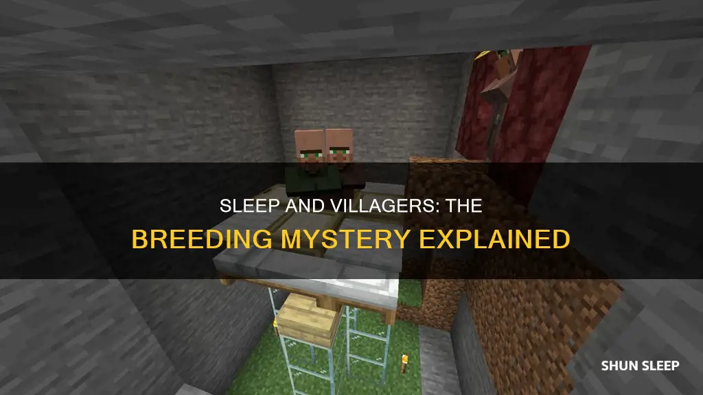 do villagers need to sleep to breed