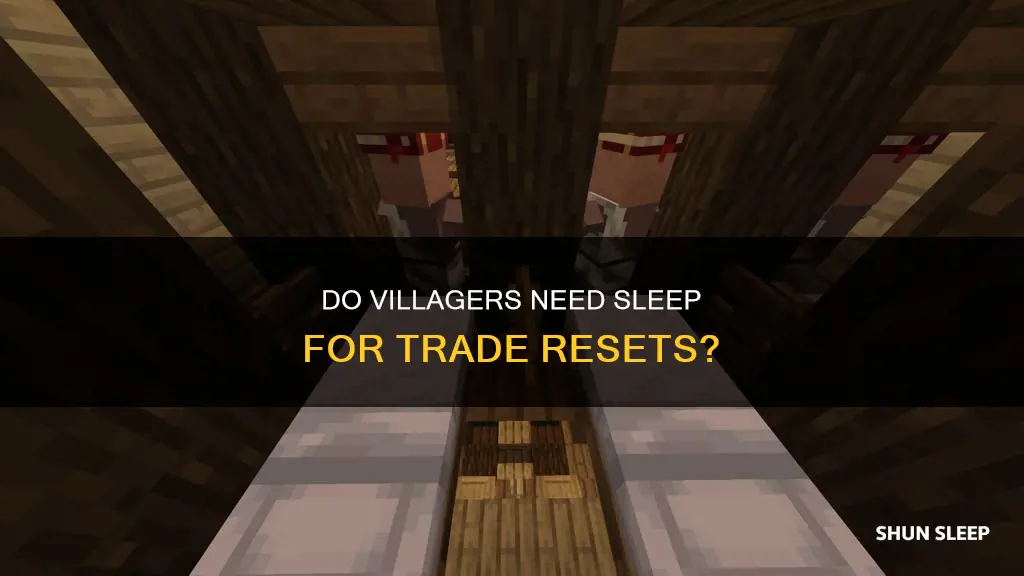do villagers need to sleep to reset trades