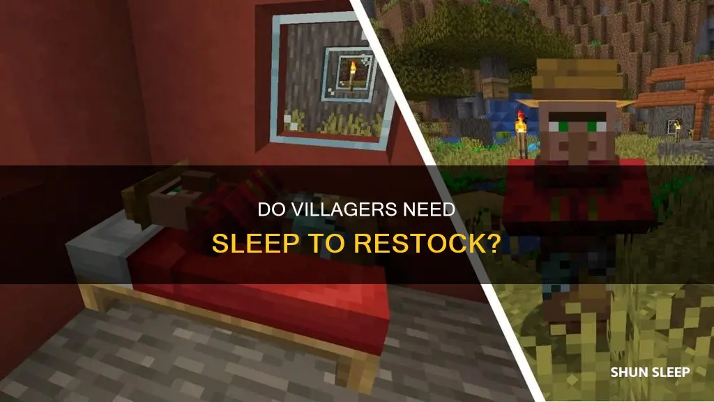 do villagers need to sleep to restock trades