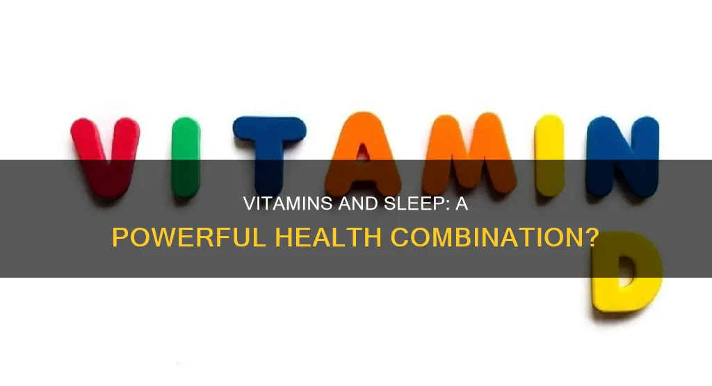 do vitamins process better when sleeping