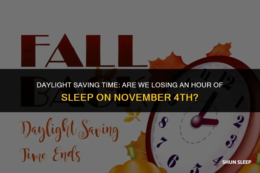 do we lose an hour of sleep on november 4th