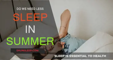 Summer Sleep: Do We Need Less?