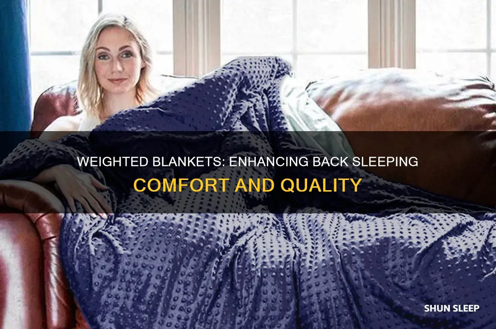do weighted blankets help you sleep on your back