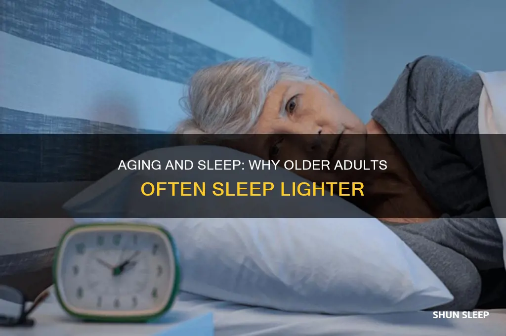 do you become a lighter sleeper as you get older