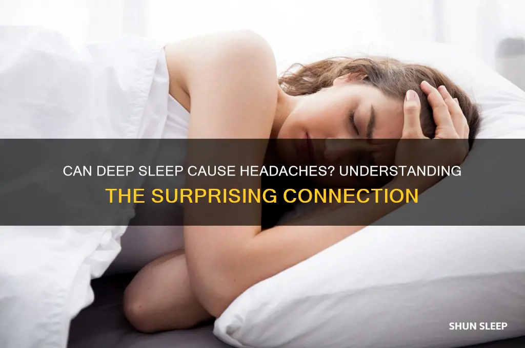 do you get a headache from sleeping too soundly