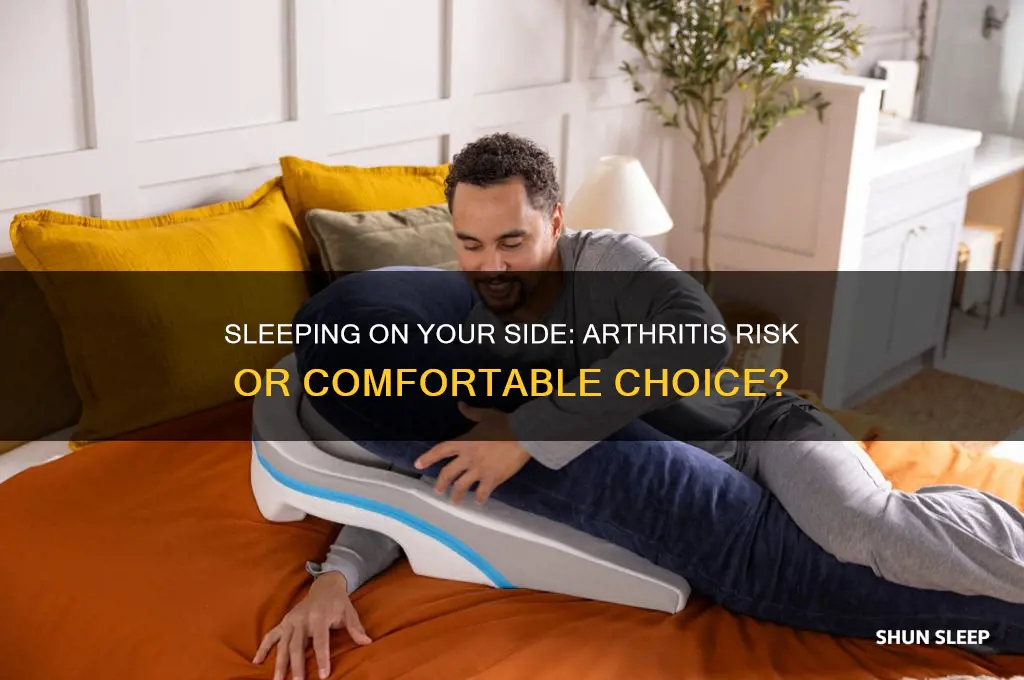 do you get arthritis if you sleep on your side