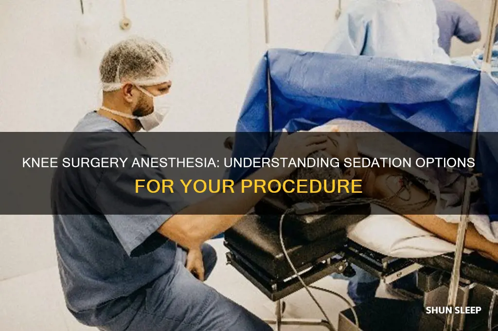 do you get put to sleep for knee surgery