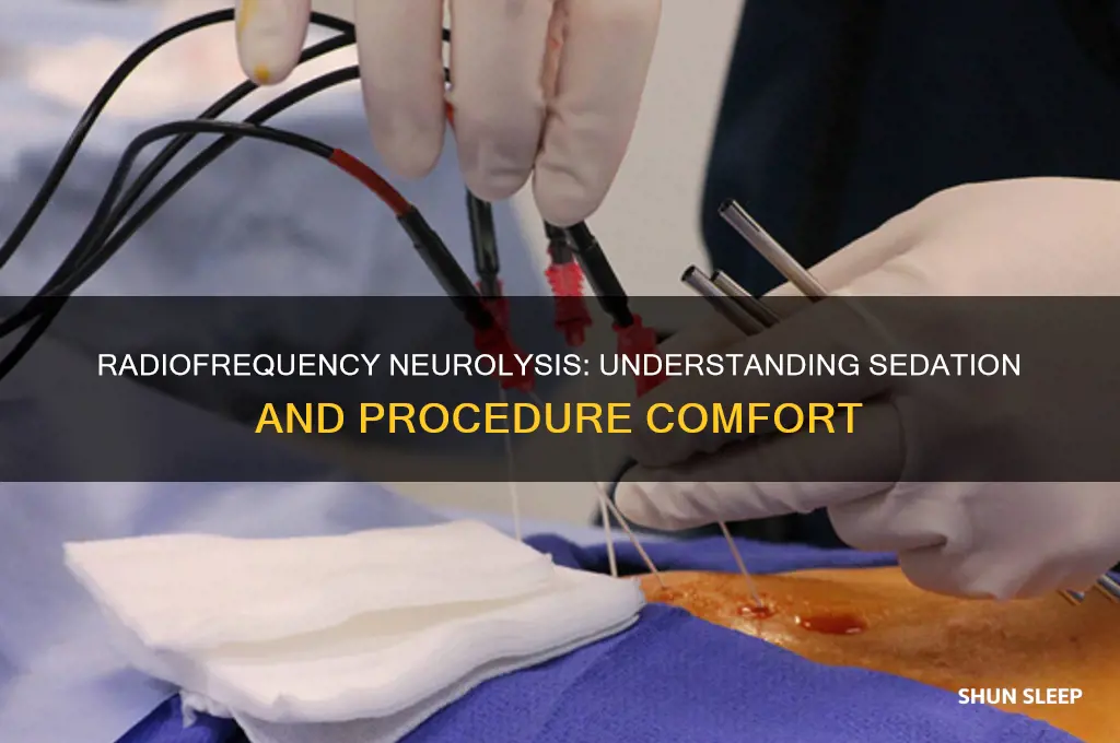 do you get put to sleep for radiofrequency neurolysis