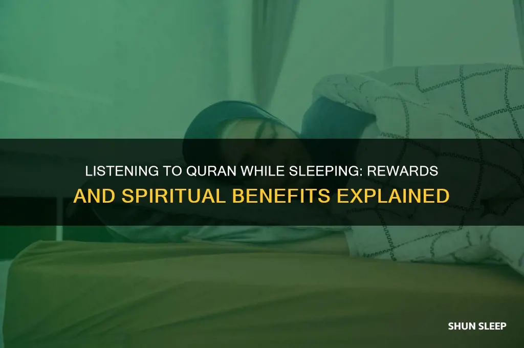 do you get reward for listening to quran while sleeping