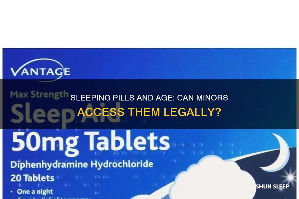do you have to be 18 to get sleeping pills