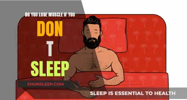 Sleep Deprivation: Does It Cause Loss of Muscle?