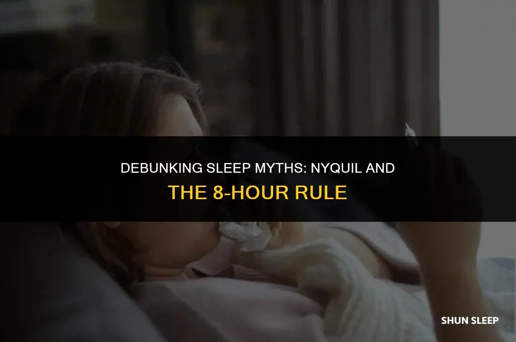 do you need 8 hours of sleep for nyquil