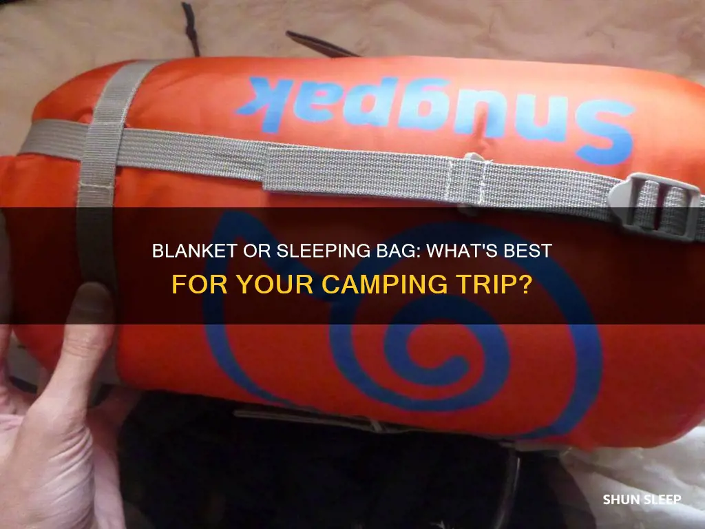 do you need a blanket with a sleeping bag
