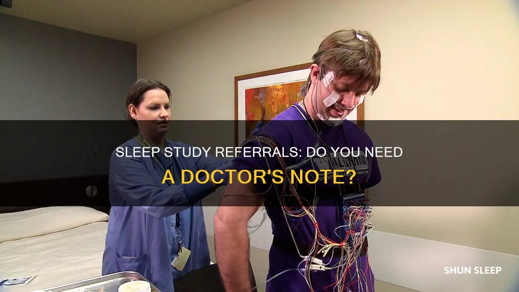 do you need a doctor referral for a sleep study