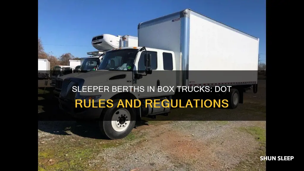 do you need a dot approved sleeper for box truck