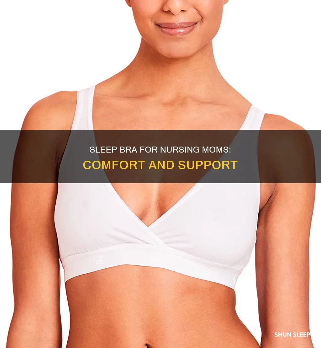 do you need a nursing sleep bra