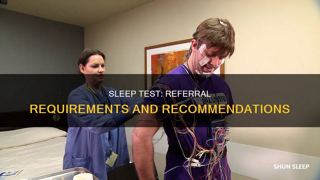 do you need a referral for a sleep test