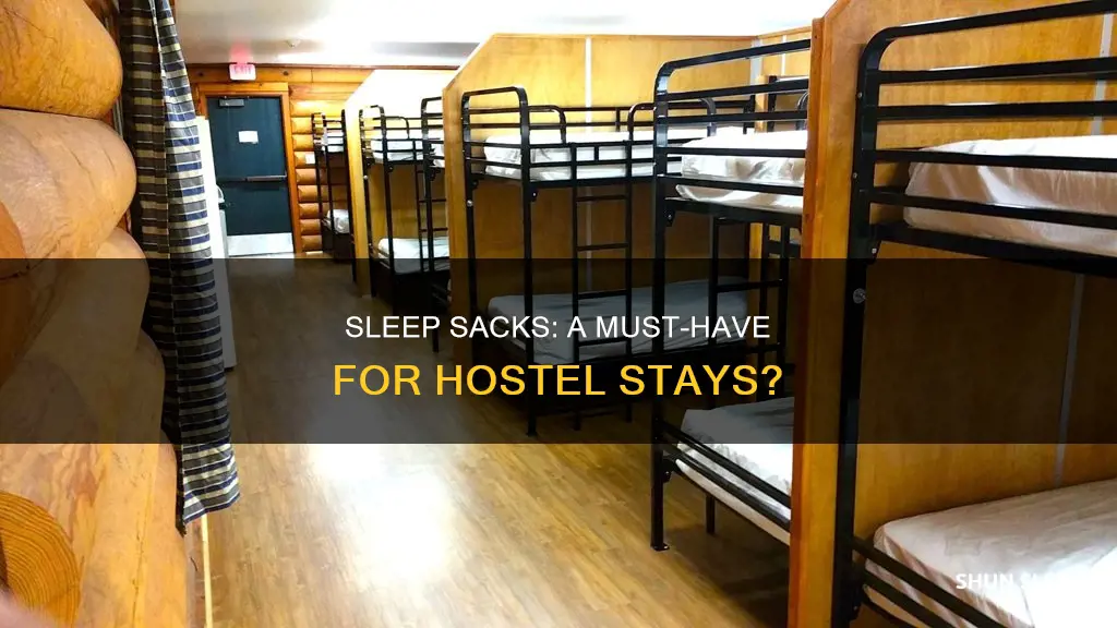 do you need a sleep sack for hostels