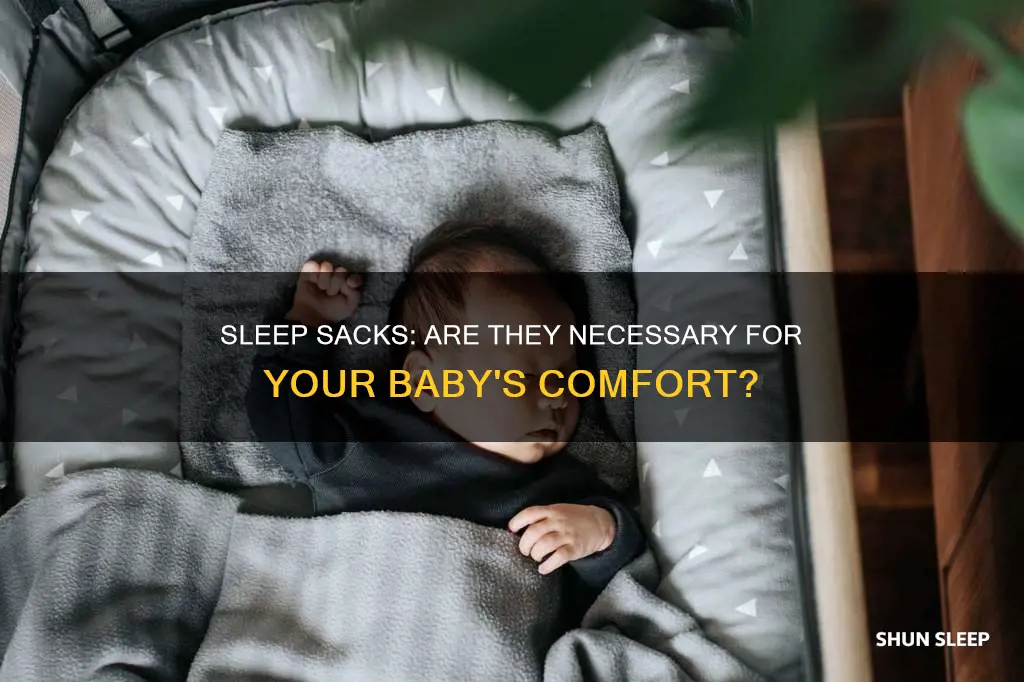 do you need a sleep sack