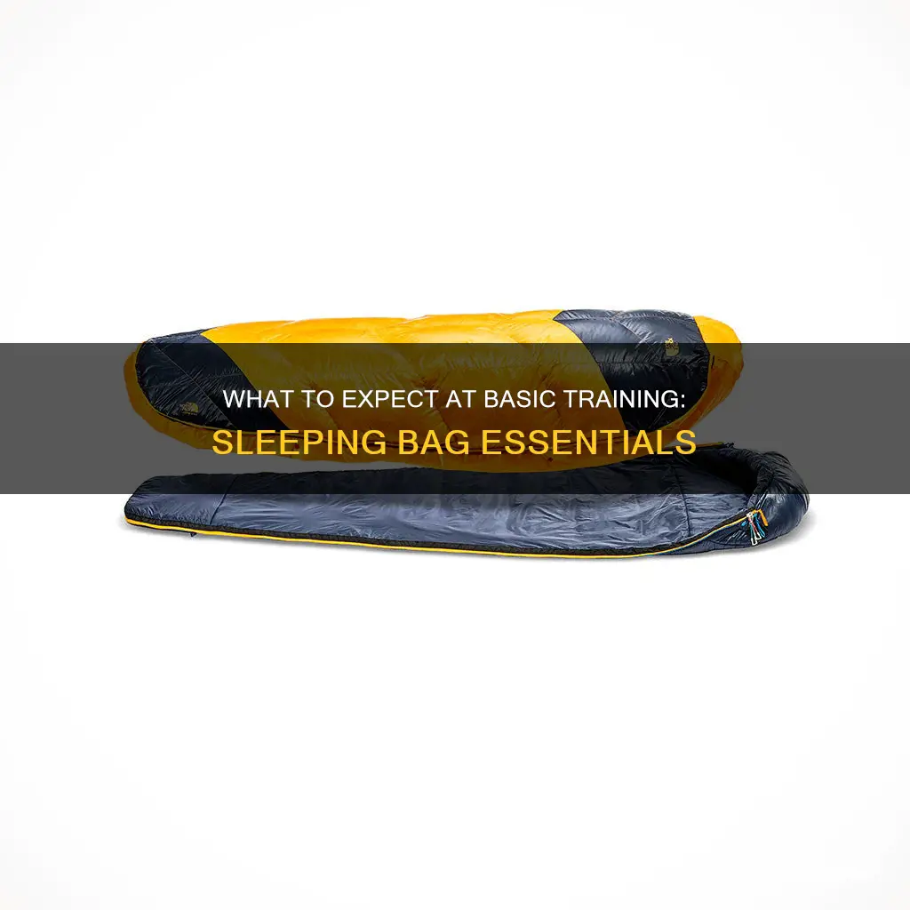 do you need a sleeping bag at basic training