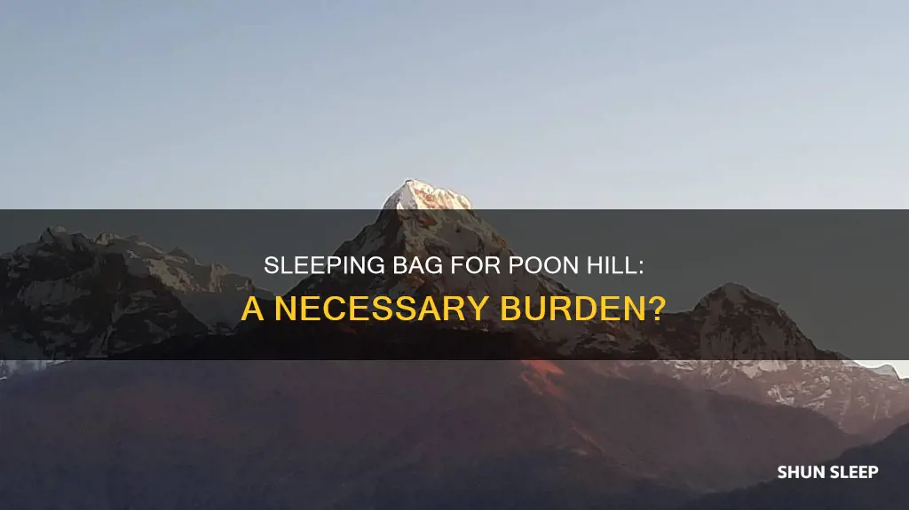 do you need a sleeping bag for poon hill