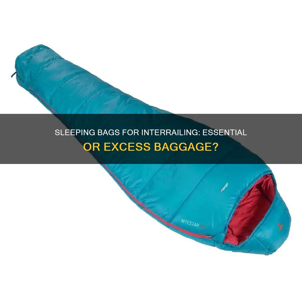 do you need a sleeping bag when interrailing